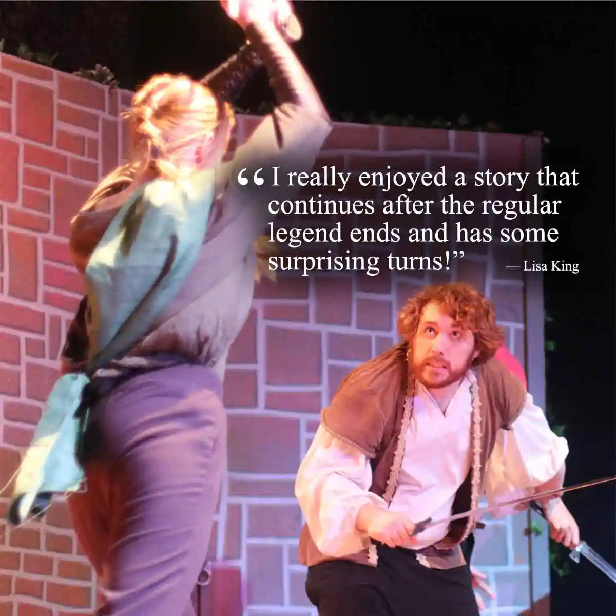 The Lady of Sherwood, a previous production